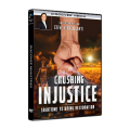 Crushing Injustice